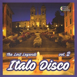 Italo Disco - The Lost Legends Vol. 2