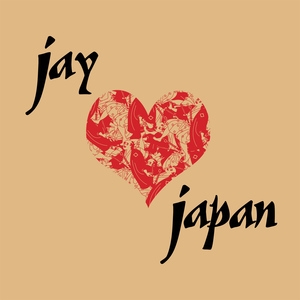Jay Love Japan (2016 Remaster)