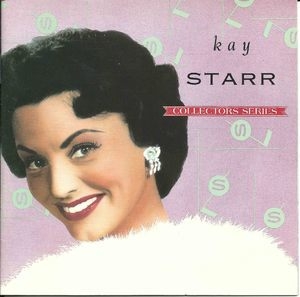 Kay Starr - The Capitol Collectors Series