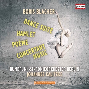 Blacher: Dance Suite, Poeme, Hamlet & Concertante Musik