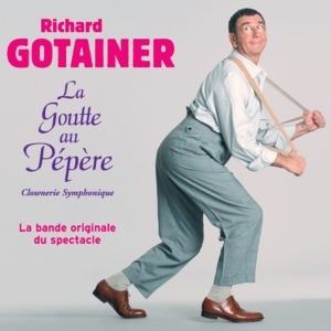 La Goutte Au Pepere (Bo Du Spectacle)