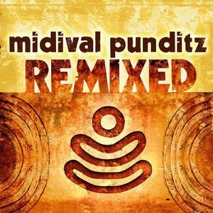 Midival Punditz Remixed
