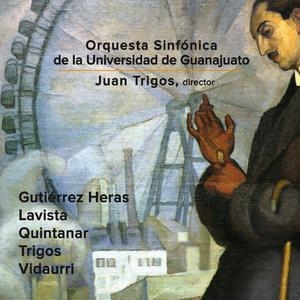 Quintanar: Piano Concerto - Heras: Divertimento - Lavista: Canto Funebre 1