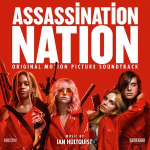 Assassination Nation (Original Motion Picture Soundtrack) [Hi-Res]