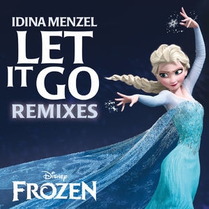 Let It Go Remixes (from Frozen)