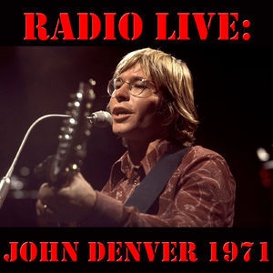 Radio Live: John Denver 1971