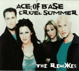 Cruel Summer (The Remixes)
