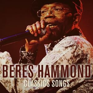 Beres Hammond Classic Songs