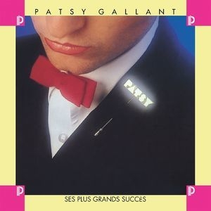 Patsy Gallant: Ses Plus Grands Succes