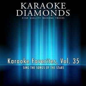 Karaoke Diamonds_ Karaoke Favorites, Vol. 35 (Karaoke Version) (Sing The Songs Of The Stars)