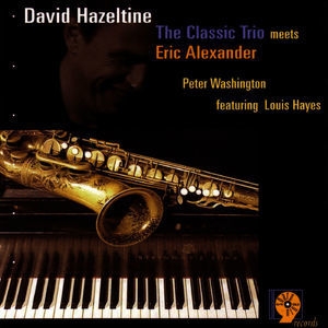 The Classic Trio Meets Eric Alexander