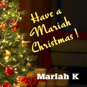 Have A Mariah Christmas!