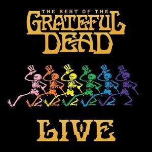 The Best Of The Grateful Dead (Live)