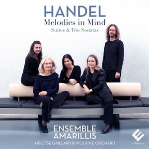 Handel. Melodies In Mind (Suites & Trio Sonatas)
