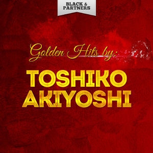 Golden Hits By Toshiko Akiyoshi