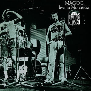 Magog Live In Montreux (Evasion 1973)