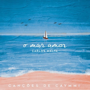 O Mar Amor: Cancoes De Caymmi