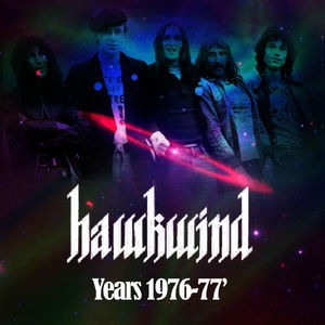 Hawkwind Years 1976-1977