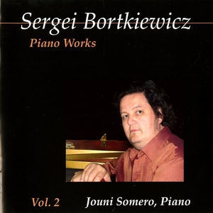 Bortkiewicz: Piano Works, Vol. 2
