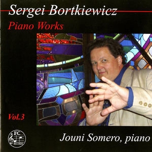 Bortkiewicz: Piano Works, Vol. 3