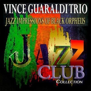 Jazz Impressions Of Black Orpheus (Jazz Club Collection)