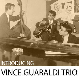 Introducing The Vince Guaraldi Trio