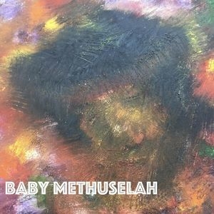 Baby Methuselah