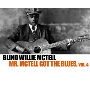 Mr. Mctell Got The Blues, Vol. 4