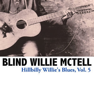 Hillbilly Willie's Blues, Vol. 5