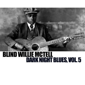 Dark Night Blues, Vol. 5