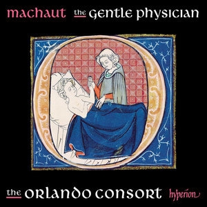 Machaut: The Gentle Physician