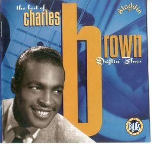 Driftin' Blues, The Best Of Charles Brown