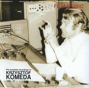 Film Music (The Complete Recordings Of Krzysztof Komeda Vol. 11)