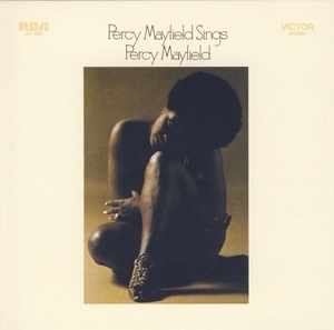 Percy Mayfield Sings Percy Mayfield  (The Perfect Blues Collection, 2011, Sony Music)