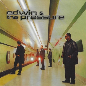Edwin & The Pressure