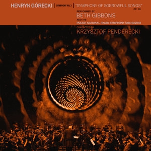 Henryk Gorecki Symphony No. 3 (Symphony Of Sorrowful Songs)