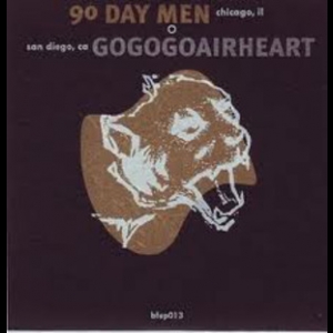 90 Day Men / Gogogoairheart Split