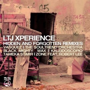 LTJ XPerience Presents Hidden And Forgotten Remixes