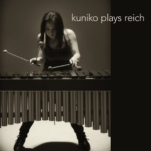 Kuniko Plays Reich [Hi-Res] Digital Booklet