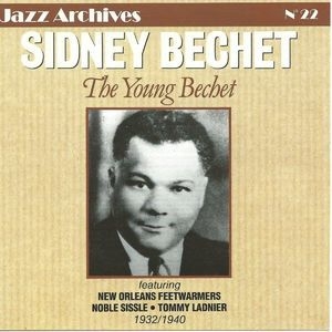 The Young Bechet 1932-1940 (Jazz Archives No. 22)