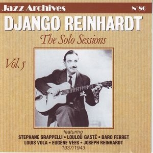 Django Solo Sessions, Vol. 5 1937-1943 (Jazz Archives No. 80)