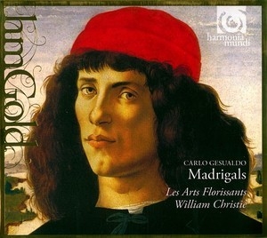 Madrigals (William Christie, Les Arts Florissants) {2009 Harmonia Mundi HMG 501268 Italy}