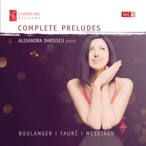 Boulanger, Faure & Messiaen Complete Preludes, Vol. 3