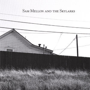 Sam Mellon And The Skylarks