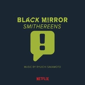 Black Mirror Smithereens (Music From The Original TV Series)