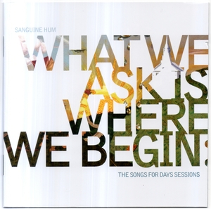 'what We Ask Is Where We Begin' (2CD)
