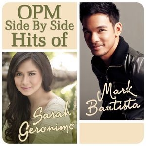 OPM Side By Side Hits Of Sarah Geronimo & Mark Bautista