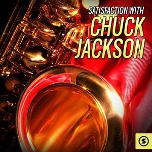 Satisfaction With Chuck Jackson