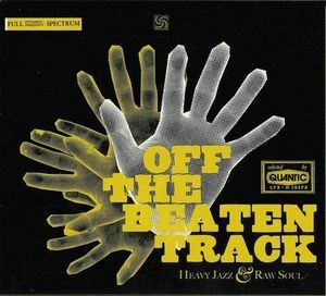 Off The Beaten Track - Mixed By Quantic