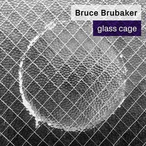 Glass Cage